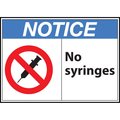 Zing Sign, Notice No Syringes, 10x14", Aluminum 20063A