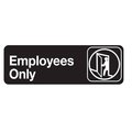Tablecraft Compliant Plst Sign, Employees Only, 3"X9", 394506 394506