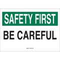 Brady Safety Reminder Sign, 10" H, 14" W, Aluminum, Rectangle, English, 42887 42887