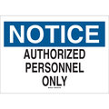 Brady Notice Sign, 10 in H, 14 in W, Plastic, Rectangle, English, 22142 22142
