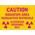 Brady Caution Radiation Sign, 7 in H, 10 in W, Aluminum, Rectangle, 42859 42859