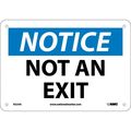 Nmc Not An Exit Sign, 10 in W, 7 in H, Aluminum N324A