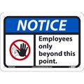 Nmc Notice Employees Only Beyond Point Sign, NGA26A NGA26A