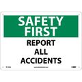 Nmc Safety First Report All Accidents Sign, SF170AB SF170AB