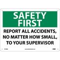 Nmc Safety First Report All Accidents Sign, SF180AB SF180AB
