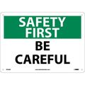 Nmc Safety First Be Careful Sign, SF52AB SF52AB