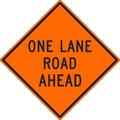 Nmc One Lane Road Ahead Sign TM178K