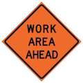 Eastern Metal Signs And Safety Work Area Ahead Traffic Sign, 48 in H, 48 in W, Vinyl, Diamond, English, 669-C/48-NRVFO-WA 669-C/48-NRVFO-WA