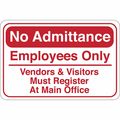 Partners Brand No Admittance¿, Facility Sign, 6"x9", 6" Width, 1/8" Plastic SN210