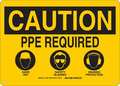 Brady Caution Sign, 10" HX14" W, Aluminum, Legend: PPE Required Hard Hat Safety Glasses Hearing Protection 131967