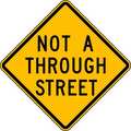 Lyle Not A Through Street Traffic Sign, 24 in H, 24 in W, Aluminum, Diamond, English, LW14-1A-24DA LW14-1A-24DA