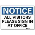 Lyle Notice Sign, 10 in H, 14 in W, Reflective Sheeting, Horizontal Rectangle, English, U5-1069-RD_14X10 U5-1069-RD_14X10