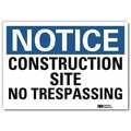 Lyle Notice Sign, 5 in H, 7 in W, Reflective Sheeting, Horizontal Rectangle, English, U5-1109-RD_7X5 U5-1109-RD_7X5