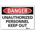 Lyle Danger Sign, 10 in H, 14 in W, Reflective Sheeting, Horizontal Rectangle, English, U3-2025-RD_14X10 U3-2025-RD_14X10