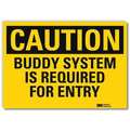 Lyle Safety Sign, Buddy Systm Required, 5in.H U4-1096-RD_7X5