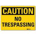 Lyle Safety Sign, No Trespassing, 7in.Hx10in.W U4-1554-RD_10X7