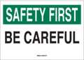 Brady Safety Reminder Signs, 10" H, 14" W, Polyester, Rectangle, English, 88835 88835