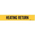 Brady Pipe Mrkr, Heating Return, 2-1/2to7-7/8 In, 7125-1 7125-1