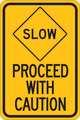 Brady Traffic Sign, 18" H, 12 in W, Aluminum, Rectangle, English, 124488 124488