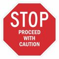 Lyle Stop Proceed With Caution Sign, 24" W, 24" H, English, Recycled Aluminum, Red T1-6235-HI_24x24