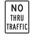 Lyle No Thru Traffic Traffic Sign, 24 in Height, 18 in Width, Aluminum, Vertical Rectangle, English T1-1021-EG_18x24