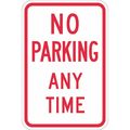 Lyle No Parking Any Time Sign, 18" x 12, T1-1070-DG_12x18 T1-1070-DG_12x18