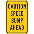 Lyle Speed Bump Traffic Sign, 24 in Height, 18 in Width, Aluminum, Vertical Rectangle, English T1-1214-HI_18x24