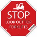 Condor Stop Look Out For Forklifts Sign, 18" W, 18" H, English, Aluminum, Red, White 476N37