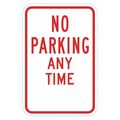 Lyle No Parking Any Time Sign, 18" x 12, T1-6291-HI_12x18 T1-6291-HI_12x18