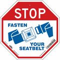 Condor Stop Fasten Seatbelt Sign, 18" W, 18" H, English, Aluminum, Red, White 485K53