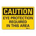 Lyle Caution Sign, 7 in H, Vinyl, Eye Protection, LCU3-0361-RD_10x7 LCU3-0361-RD_10x7