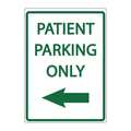 Zing Parking Sign, PATIENT PARKING, 18X12, 3082 3082