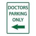 Zing Parking Sign, DOCTORS PARKING, 18X12, 3075 3075