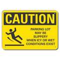 Lyle Caution Sign, 10 in H, 14 in W, Aluminum, Horizontal Rectangle, LCU3-0139-RA_14x10 LCU3-0139-RA_14x10