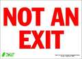 Zing Sign, Not An EXit, 10X14", Adhesive 2080S