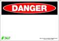 Zing Danger Sign, 10" W, 7" H, English, Polyester, White, Legend Style: Blank 1088S