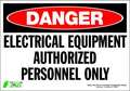 Zing DANGER Sign, Authorized Personnel, 7X10", Width: 10" 1120S
