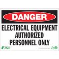Zing DANGER Sign, Authorized Personnel, 7X10" 1120A