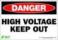 Zing DANGER Sign, High Voltage Keep Out, 7X10", Width: 10" 1104S