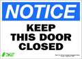 Zing NOTICE Sign, Keep Door Closed, 10X14", ADH, 2138S 2138S