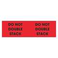 Tape Logic Tape Logic® Labels, "Do Not Double Stack", 3" x 10", Fluorescent Red, 500/Roll DL1194