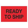 Tape Logic Tape Logic® Labels, "Ready To Ship", 3" x 5", Fluorescent Red, 500/Roll DL1172