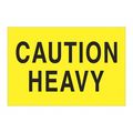 Tape Logic Tape Logic® Labels, "Caution Heavy", 2 x 3", Fluorescent Yellow, 500/Roll DL1610
