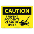 Nmc Caution Prevent Accidents Clear Up Spills Sign, C585AB C585AB
