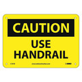 Nmc Caution Use Handrail Sign, C191R C191R