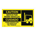 Nmc Caution Watch Out For Work Vehicles Sign - Bilingual, SPSA122P SPSA122P