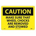 Nmc Caution Wheel Chocks Sign, C556AB C556AB