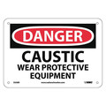 Nmc Danger Caustic Wear Protective Equipment Sign D238R