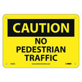 Nmc Caution No Pedestrian Traffic Sign, C563A C563A