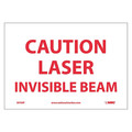 Nmc Caution Laser Invisible Beam Sign, 7 in Height, 10 in Width, Pressure Sensitive Vinyl M700P
